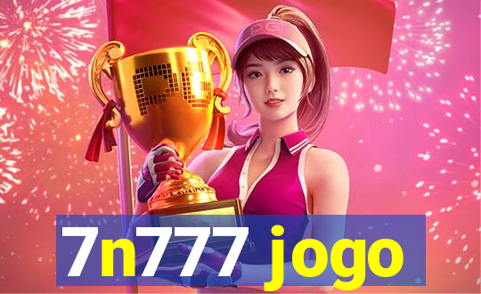 7n777 jogo
